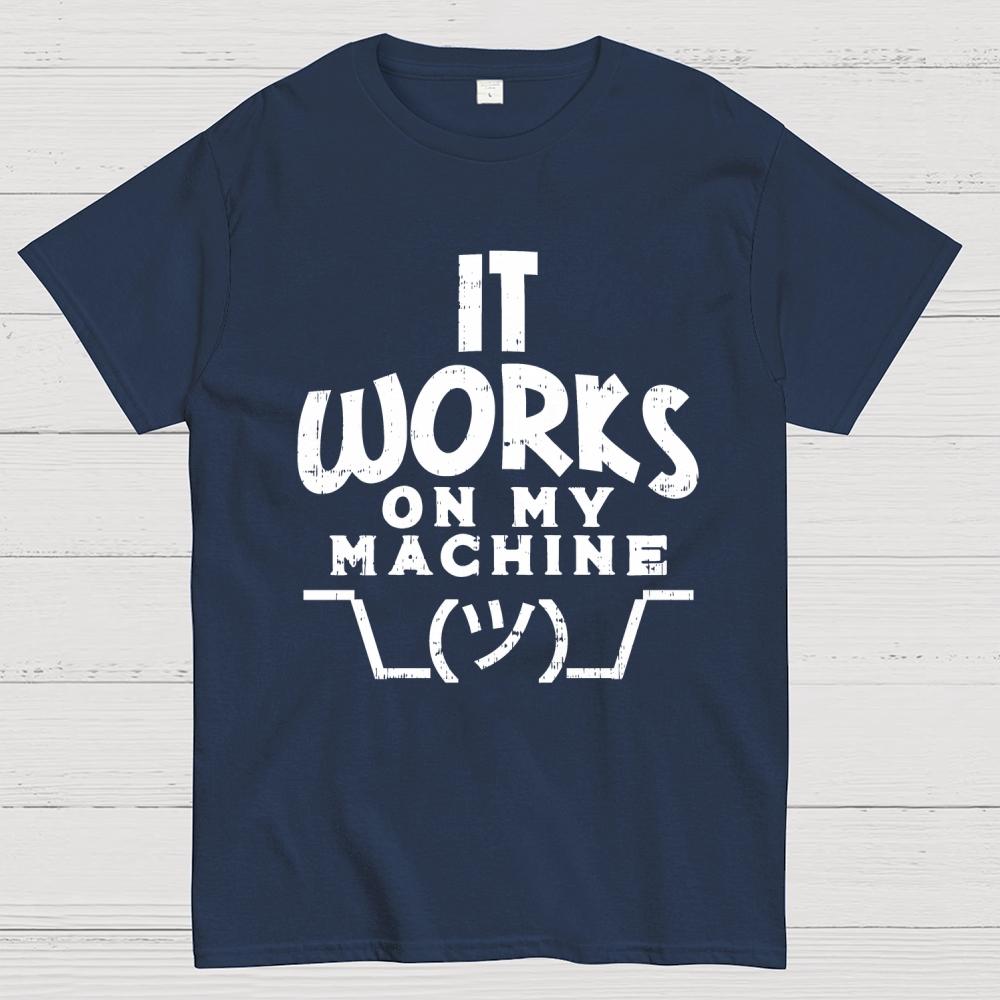 It Works On My Machine Cotton Summer Casual Cool Loose T-Shirt