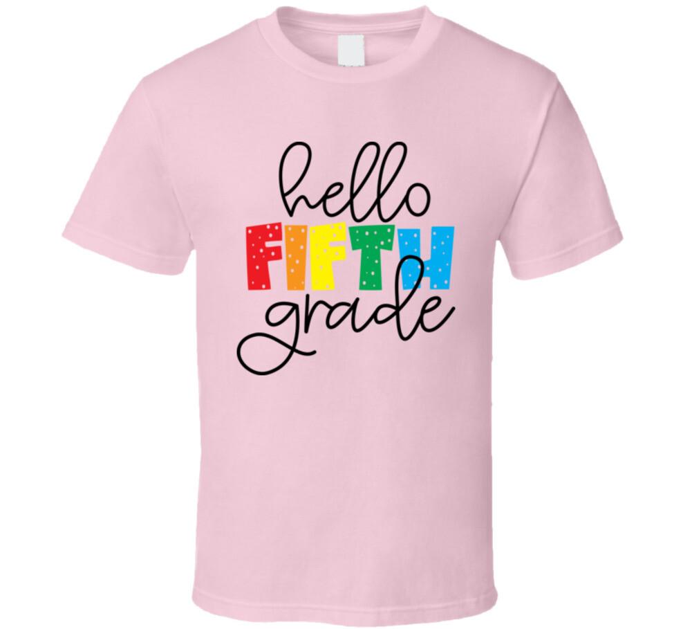 Hello Fifth Grade Tshirt Funny Educator Tee Great Gift Teacher School T-Shirt XL