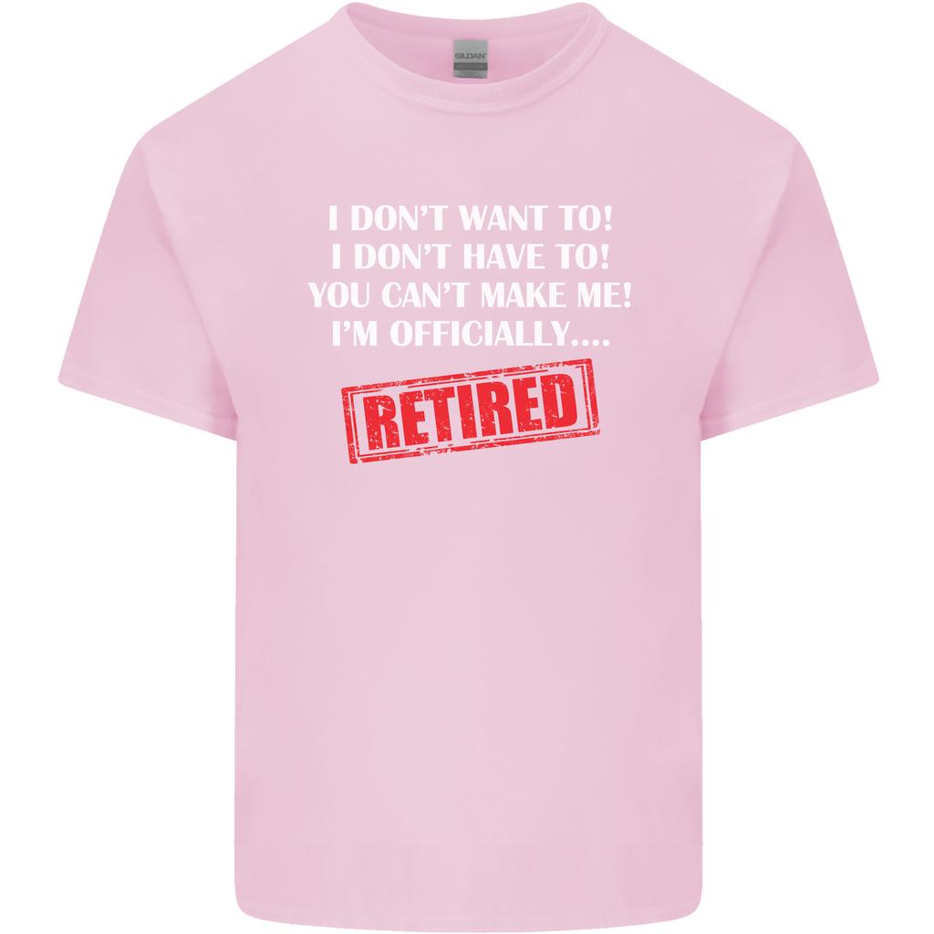 Im Officially Retired RetireUnisext Funny Unisexs Light Cotton TShirt