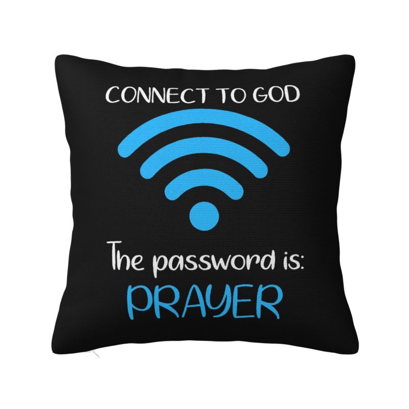 Connect To God The Password Is Prayer Jesus Throw Pillow Case Home Decorative Cushions Cover For Sofa Polyester Pillowcase 30x30cm 12x12in