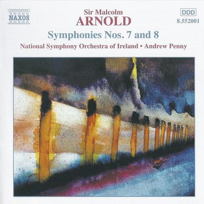 CD MALCOLM ARNOLD, NATIONAL SYMPHONY O - Symphonies Nos. 7 And 8 8552001 Naxos 2016 US Classical Used