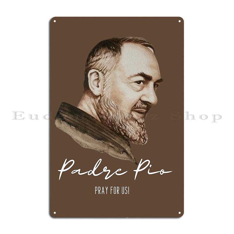 Padre Pio St Father Pio Italy Metal Plaque Poster Painting Wall Pub Garage Character Decoration Tin Sign Poster