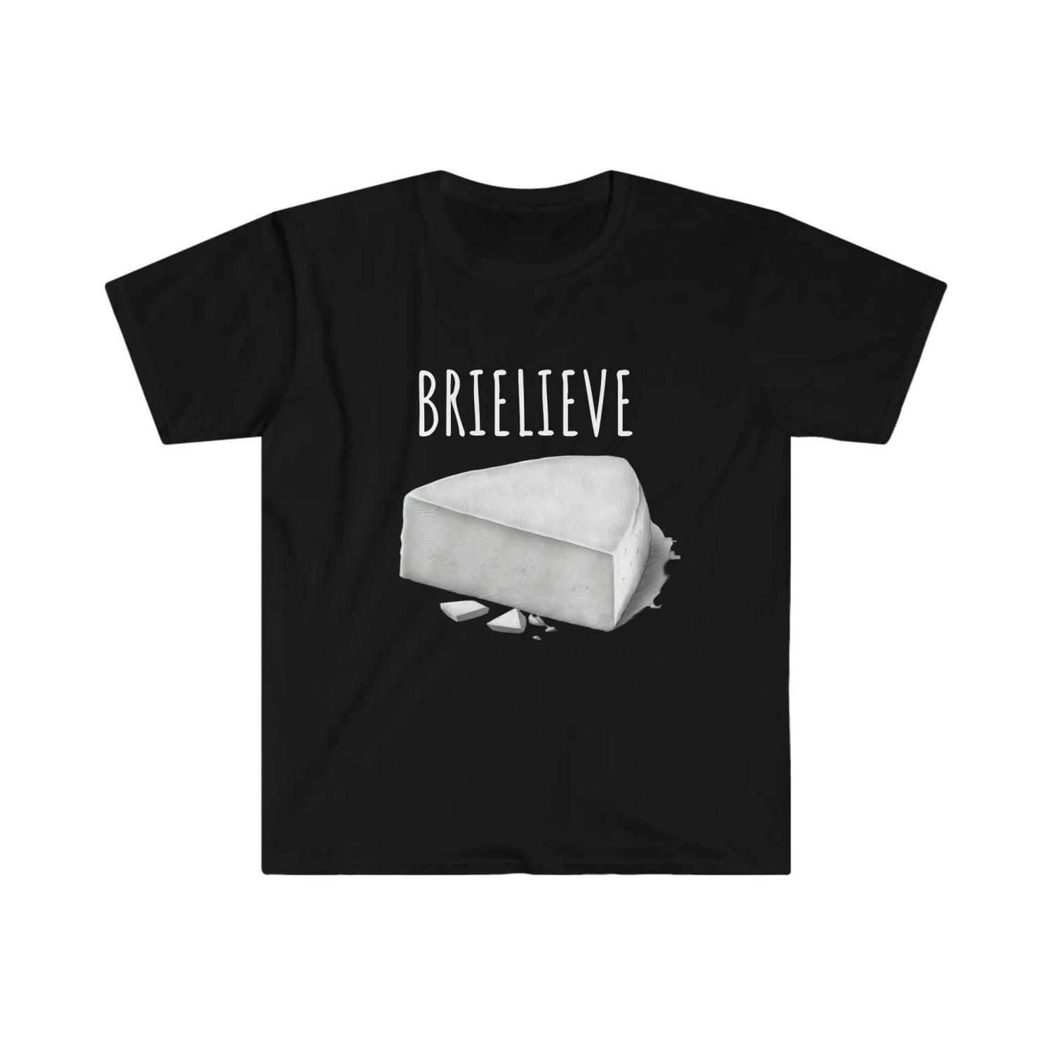 

BRIE LIEVE Cheese Inspirational Optimistic Believe Softstyle T Shirt S чёрный