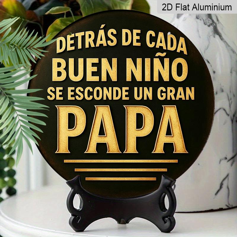 2D Flat Father's Day Themed Aluminum Pendant, Available In Various Sizes. Featuring Spanish Quotes To Honor Fathers, This Is An Ideal Choice for Home