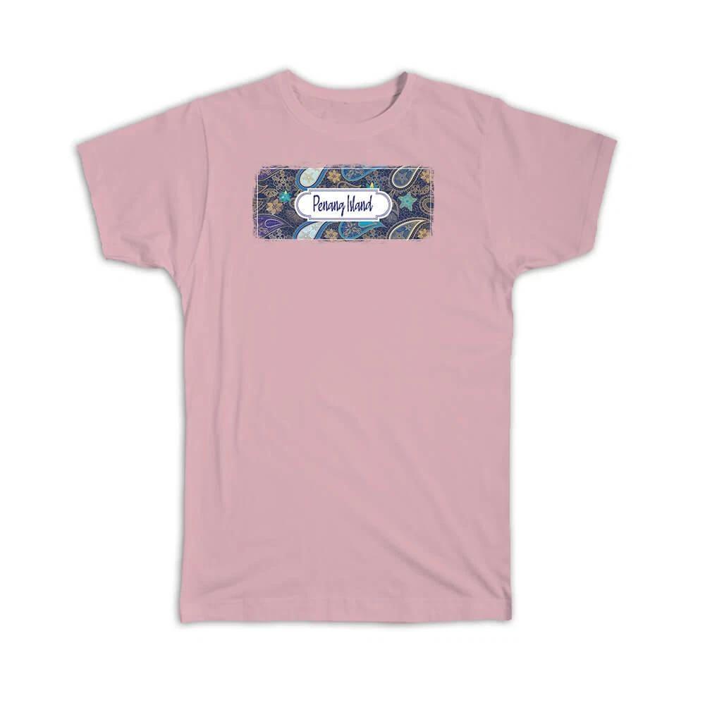Gift T-Shirt : Penang Island Malaysia Paisley Malaysian Souvenir Tourism M