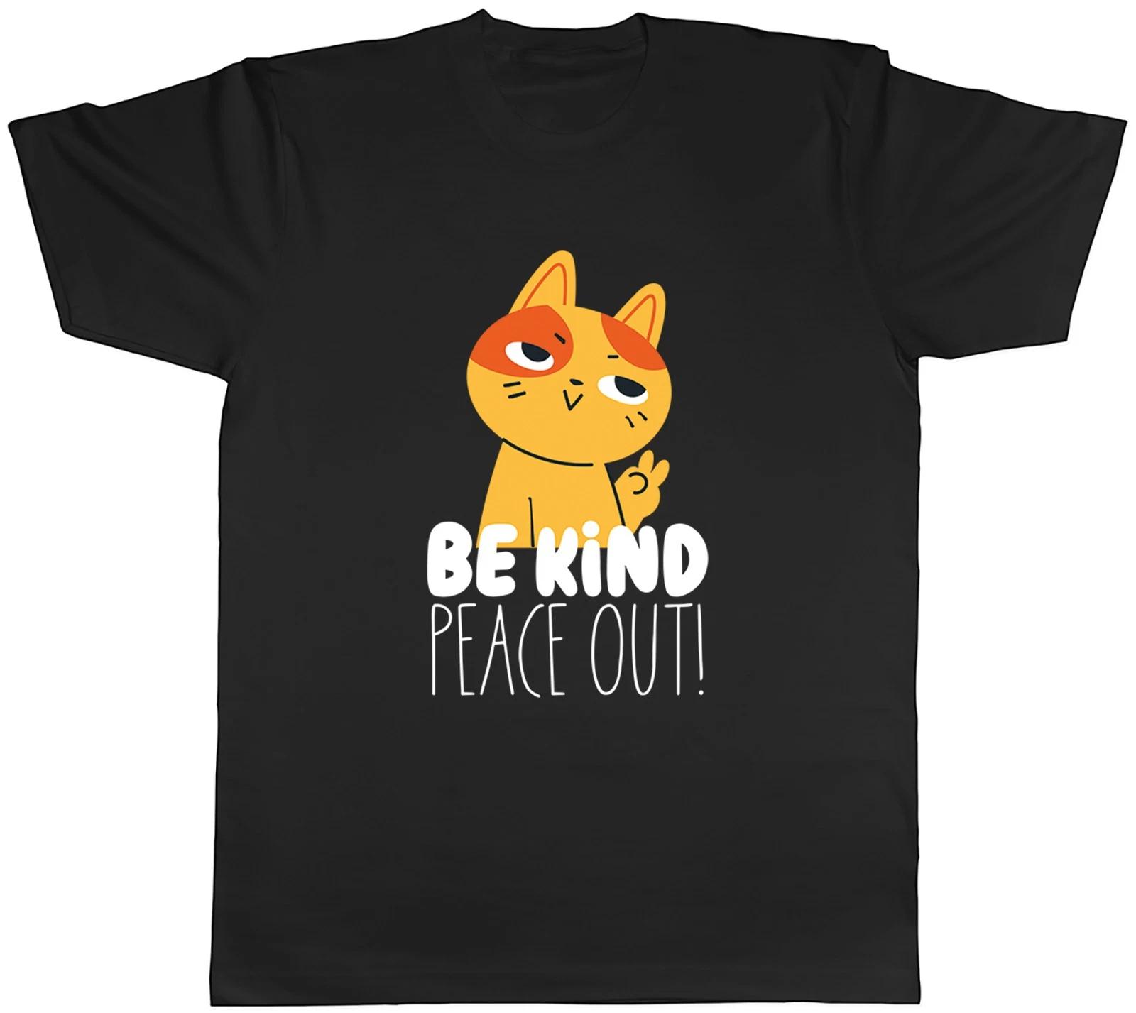 Be Kind Peace Out Funny Cat Peace Sign Kindness Mens T-Shirt Tee Gift Top XL