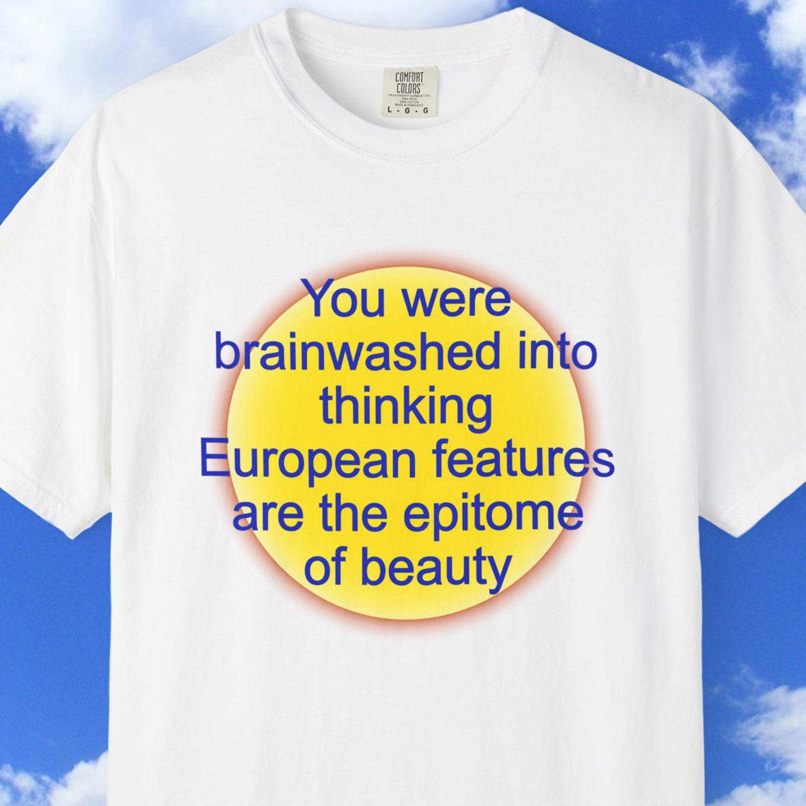 You Were Brainwashed Comfort Colors Quote TShirt, Feminist Beauty Statement Tee 4XL