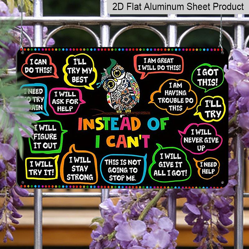 2D Flach, 1 Stück "Statt Ich kann nicht" Growth Mindset Eule Aluminiumschild, 12"×8" - Bunte Positive Affirmationen Plakette - Aluminium Wandbehang für