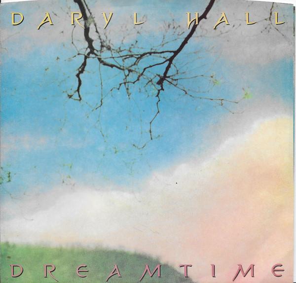 

7inch Record DARYL HALL - Dream Time PB14387 RCA 1986 US Rock Used