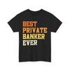 Best Private Banker Ever T Shirt Funny Appreciation