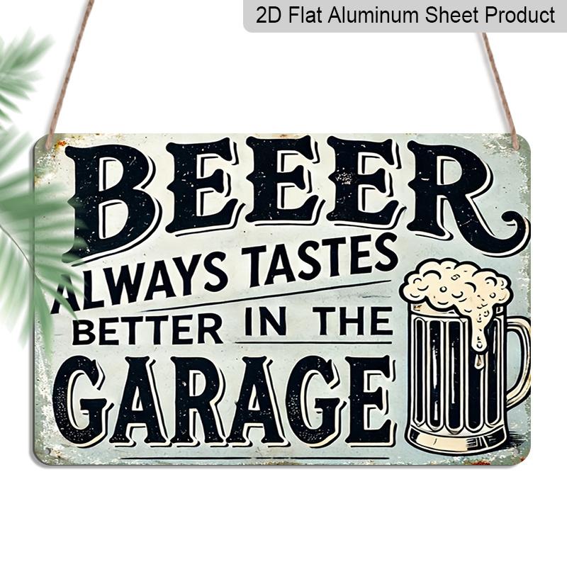 

2D Flat Decorative Signs & Plaques 8X12 Inch Vintage Aluminum Sign That Reads, Beer Is Always Better in The Garage. , Perfect for Decorating Outdoor 20*30cm