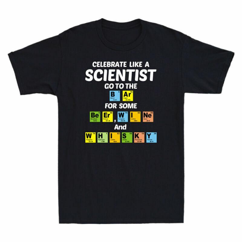 And A Some Whisky Go Bar To Like Scientist Beer For Celebrate TShirt Wine The S