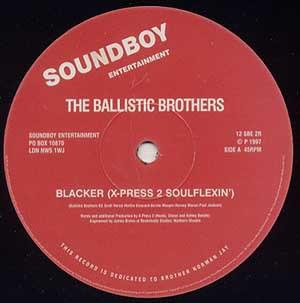 

12inch Record BALLISTIC BROTHERS - Blacker (Remixes) 12SBE2R Soundboy Entert 1997 UK Dance & Electronica Used