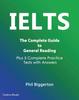 The IELTS - The Complete Guide To General Reading Book