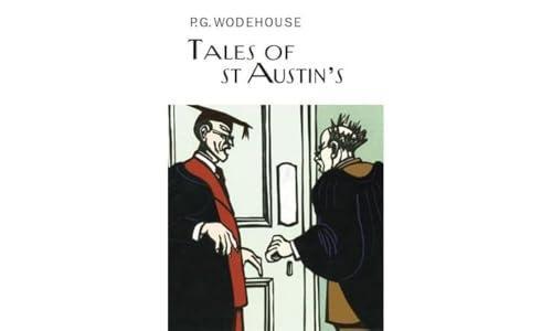 Tales of St Austins by P.G. Wodehouse Hardback Book 9781841591803