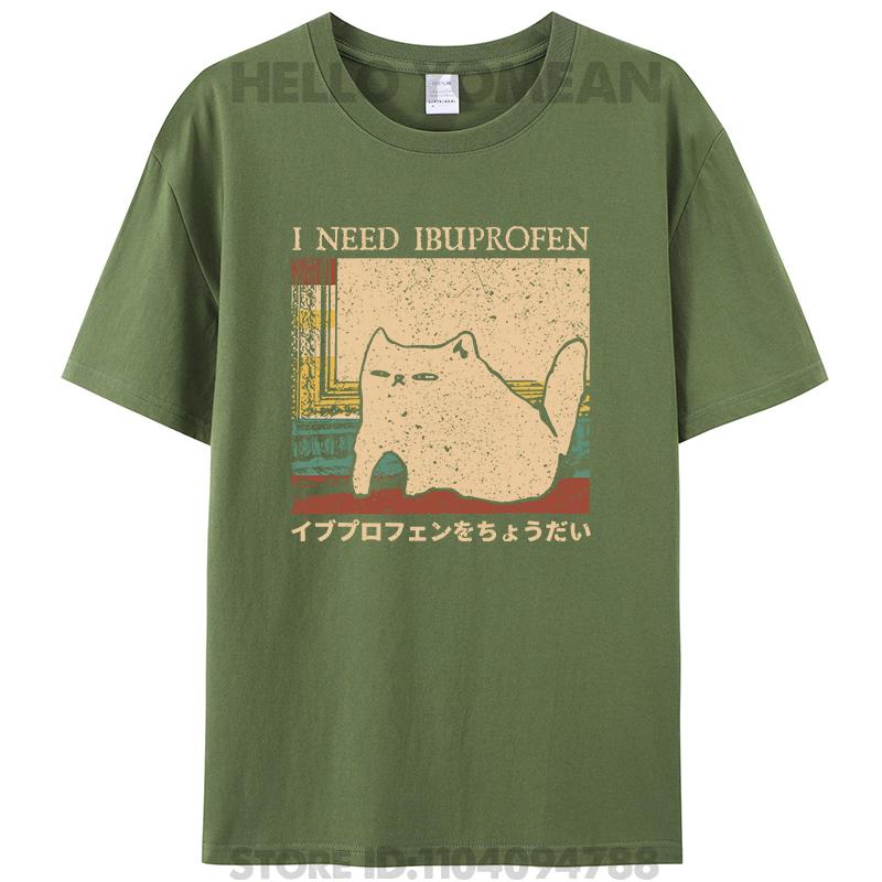 Funny I Need Ibuprofen Cat Meme Japanese Quote Humor Women Men's 100% Cotton T-Shirt Short Sleeve Tee Shirts Tops