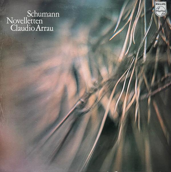 LP Record CLAUDIO ARRAU - Schumann: "Novelletten" Op. 21 6500396 Philips 1974 Netherland Classical Used