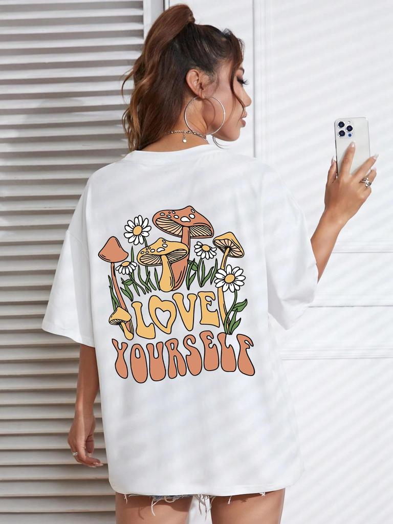 Love Yourself Grow Wantonly Cotton Prints Woman T-Shirt Essential Daily T-Shirt Personality Funny Short Sleeve Oversized Tshirts