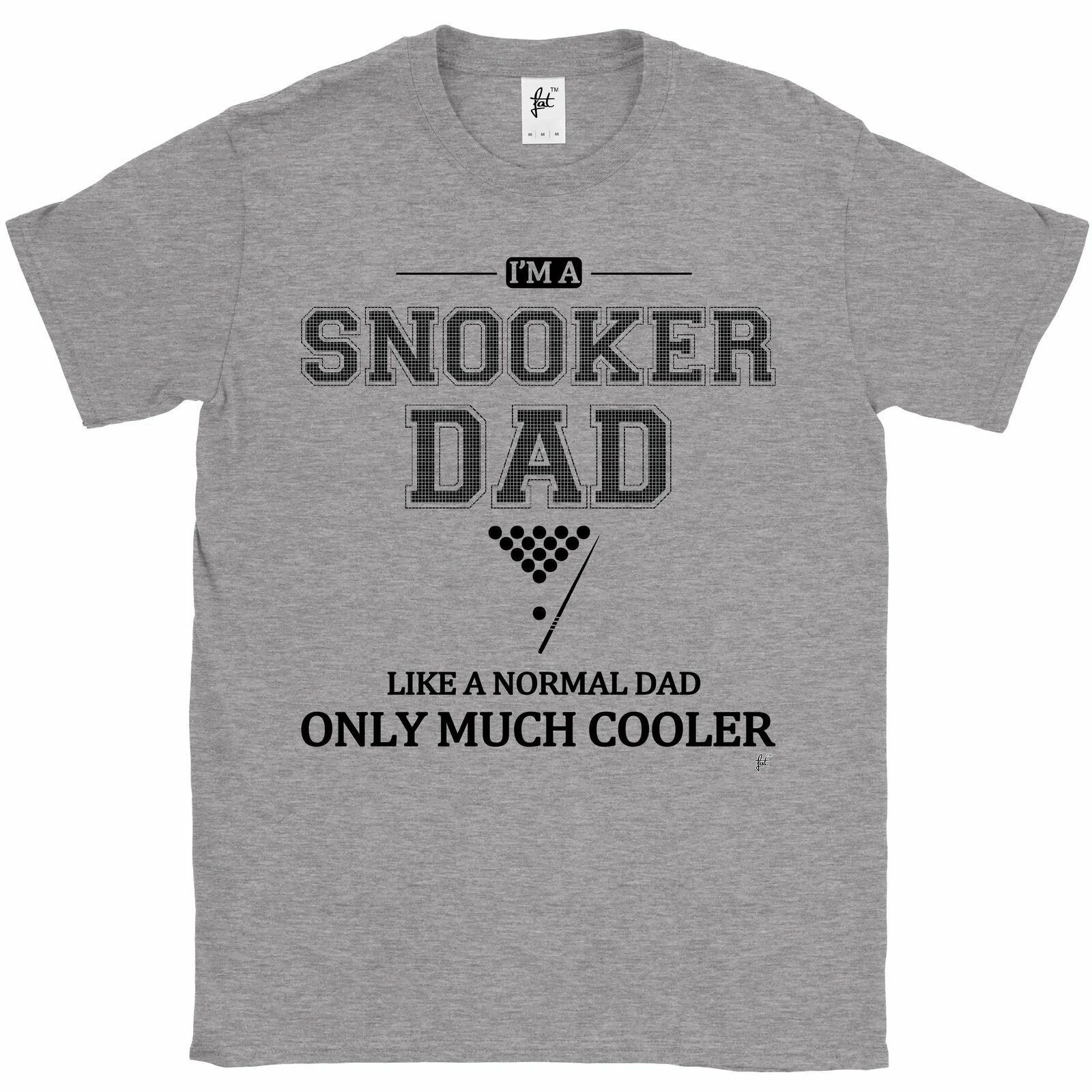 I m A Snooker Dad Like A Normal Dad Only Much Cooler Fathers Day Mens T-Shirt S