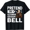 Pretend I'm Alexander Graham Bell Costume Halloween T-Shirt