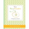 From Pea To Pumpkin: A Pregnancy Journal (Mother's Day Gift for Expecting Moms)