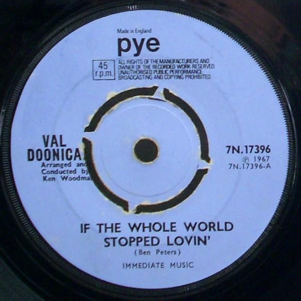

7inch Record VAL DOONICAN - If The Whole World Stopped Lovin 7N17396 Pye Records 1967 UK Pop Used