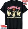 Ghouls Just Wanna Have Fun Funny Halloween Costume T-Shirt, Unisex Tee Unisex T-Shirt