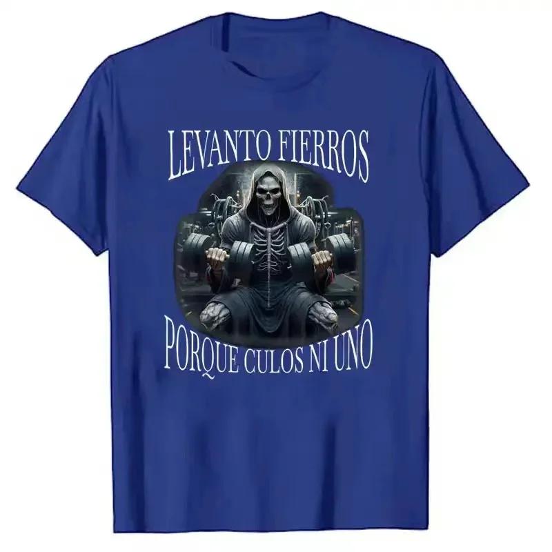 Levanto Fierros Porque: Calacas Chidas Gym T-Shirt Men's Fashion Skeleton Fitness Exercise Tee Tops Husband Daddy Novelty Gifts