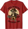 Chale Im Not Old Im Classic Foo Funny Cholo Chicano Lowrider T-Shirt