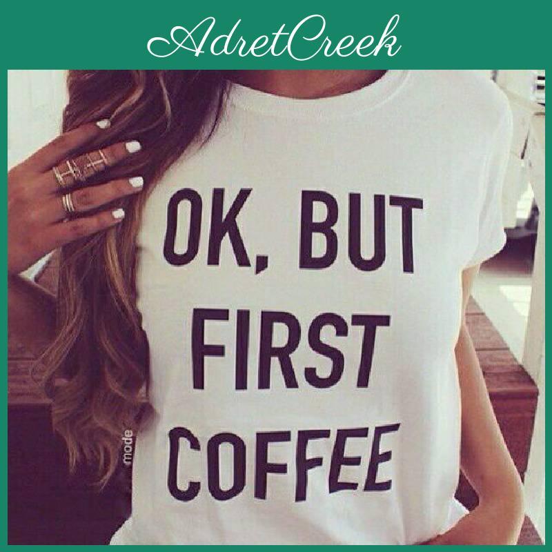 Stylish Cotton Blend Ok But First Coffee Graphic Tee For Youth And Adults