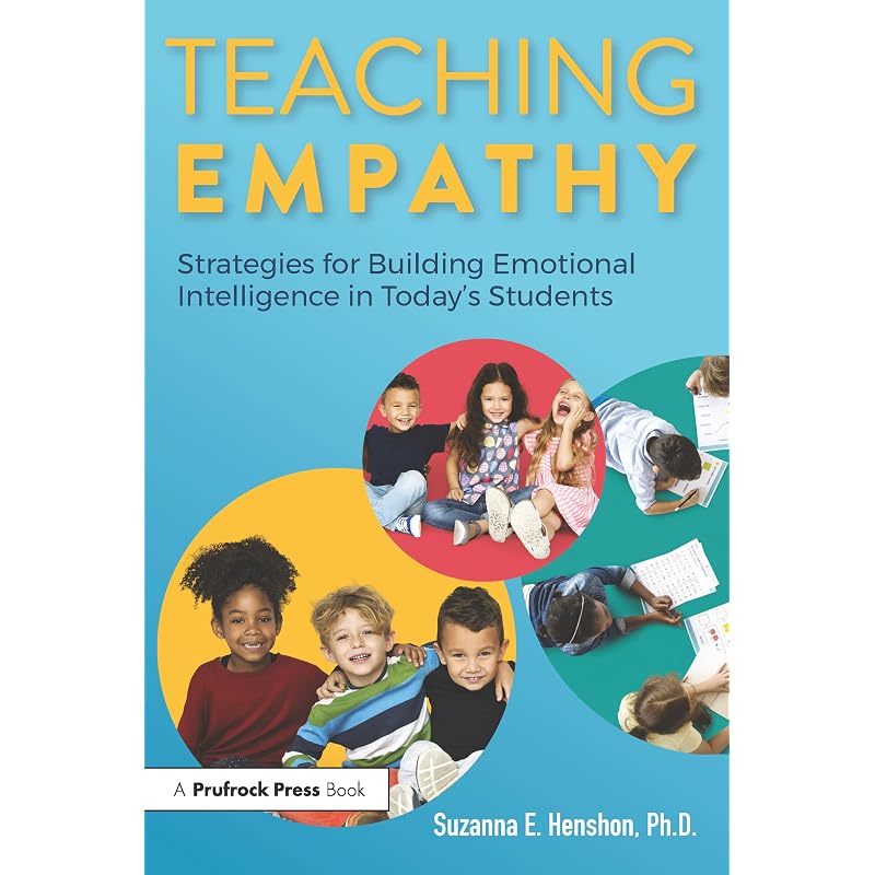 Teaching Empathy As classrooms become more diverse, it is increasingly