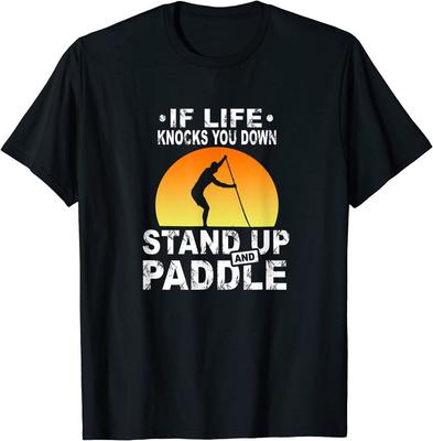 If Life Knocks You Out Stand Up Paddle Board Paddling Unisex T-Shirt