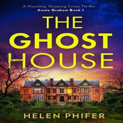 The Ghost House by Helen Phifer Paperback Book 9780008737658