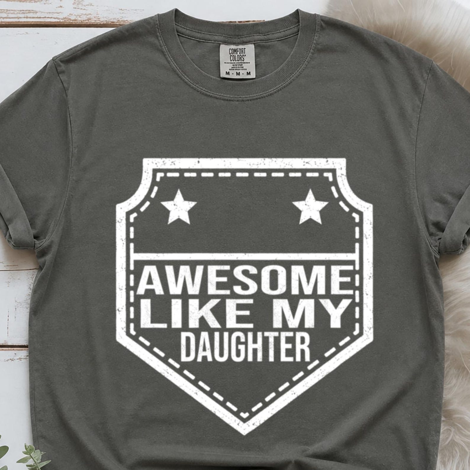 Awesome Like My Daughter Comfort Colors ® Shirt, Funny Dad Shirt, Awesome Like My Daughters Tshirt, Awesome Like My Daughter Tshirt 2XL