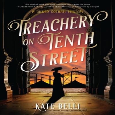 Treachery On Tenth Street by Kate Belli Hardback Book 9781639100927