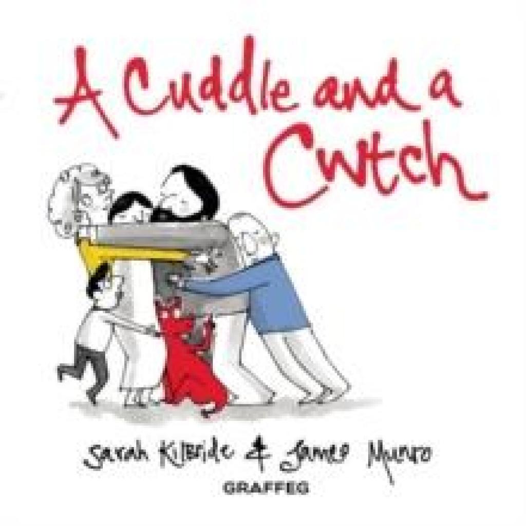 A Cuddle and a Cwtch by Sarah KilBride Hardback Book 9781912654659