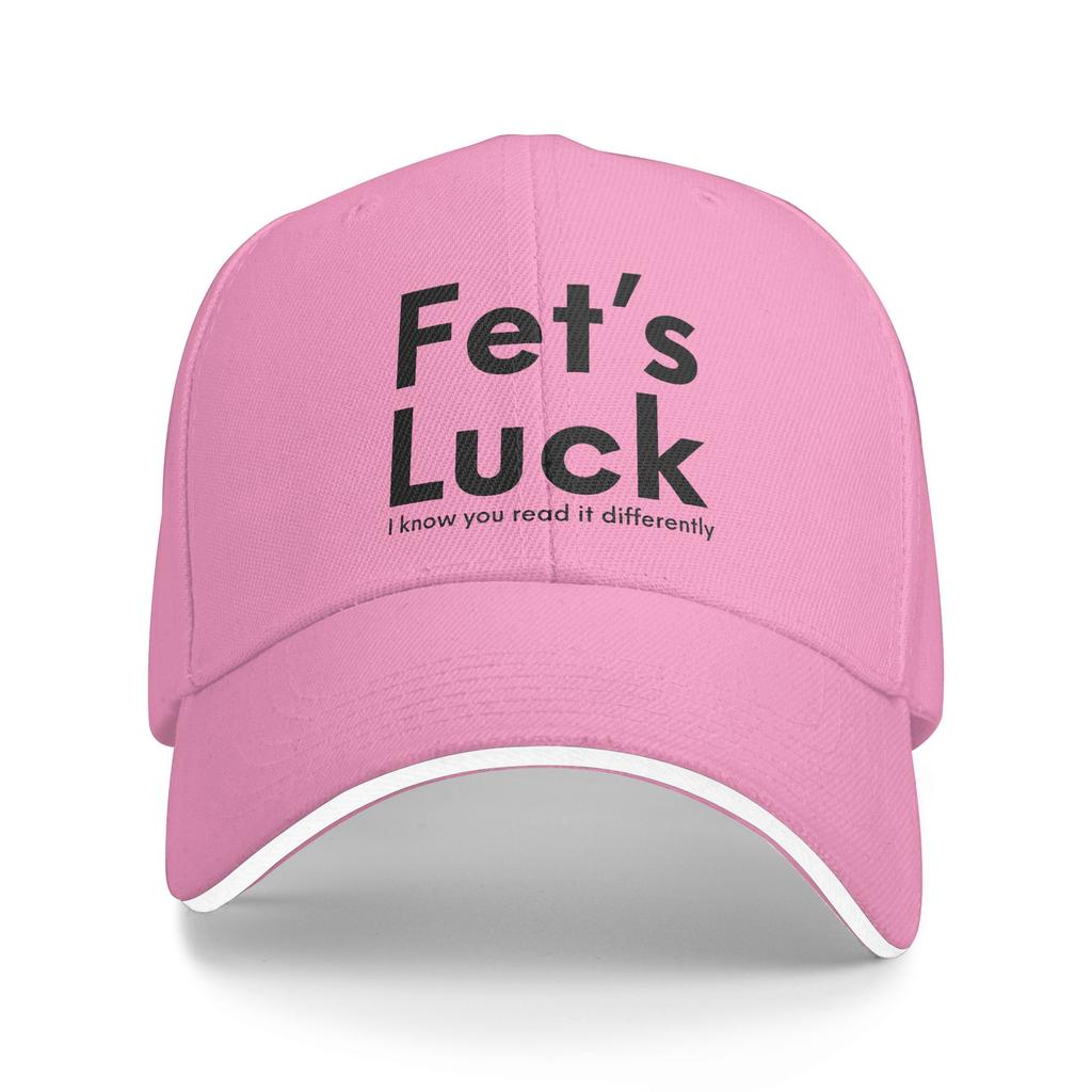 Spring Fets Luck I Know You Read It Differently Baseball Cap Outdoor Sport Streetwear Design Trucker Hat Unisex Baseball Caps