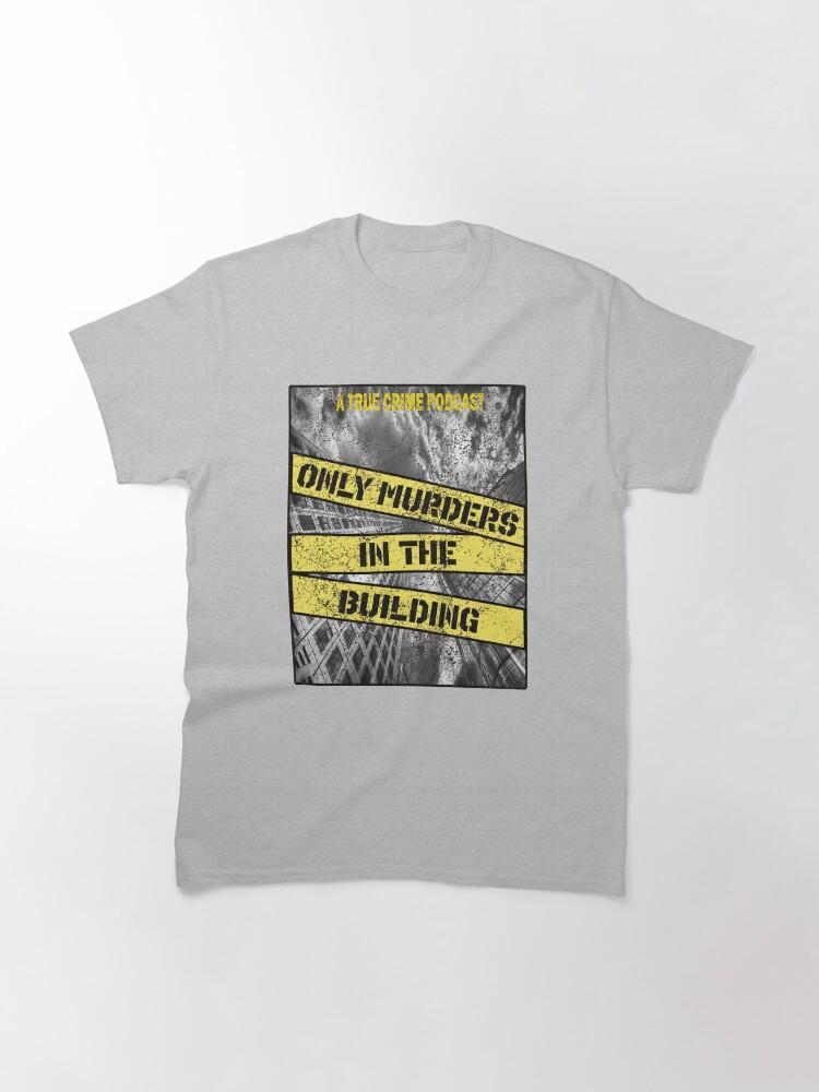 Only Murders In The Building (3) Classic T-Shirt