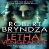 Lethal Vengeance by Robert Bryndza Paperback Book 9781914547195