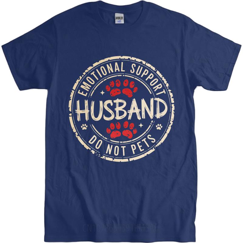 

Men Cotton Tshirt Unisex Summer Men tshirt Emotional Support Husband Do Not Pets Short Sleeve Breathable ONeck Tshirt 4XL