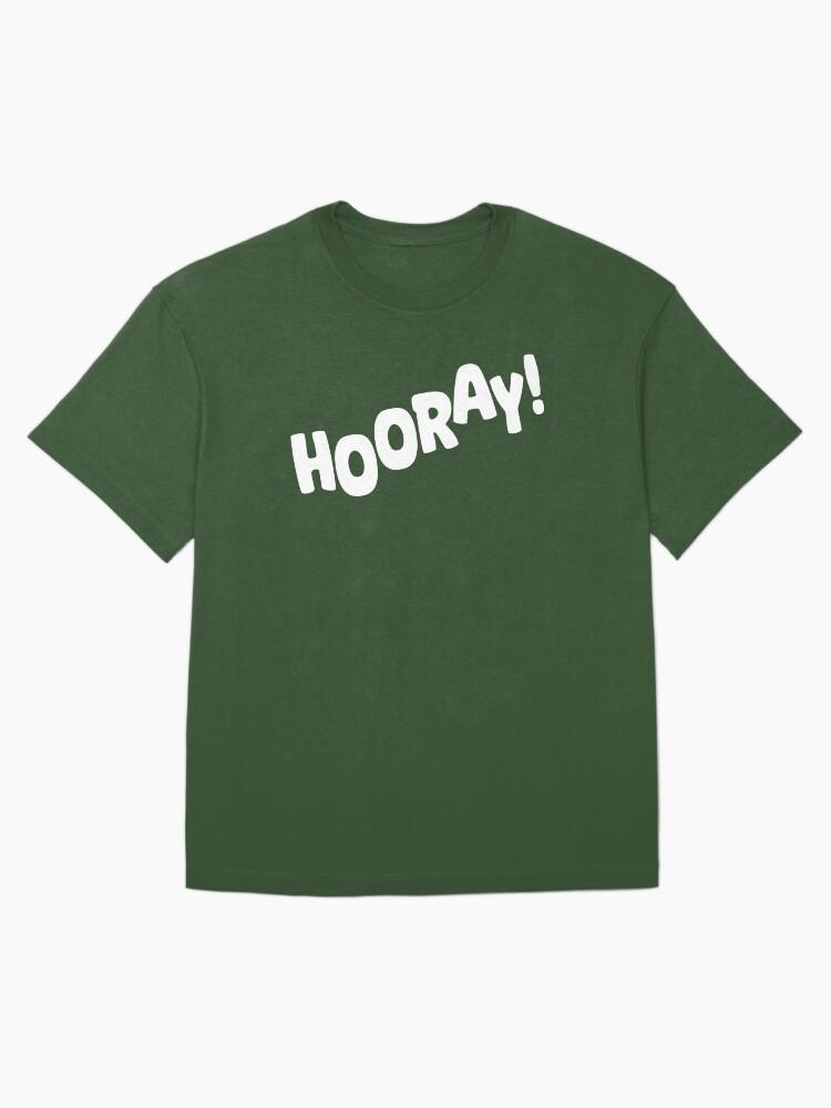 56 Hooray Hooray Hooray Oversized T-Shirt