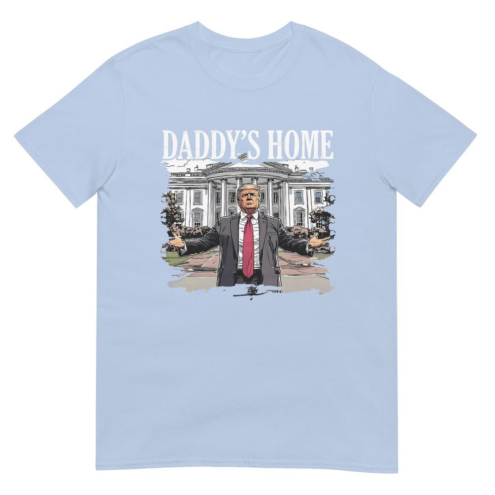Trump Daddys Home White House 2024 TShirt S
