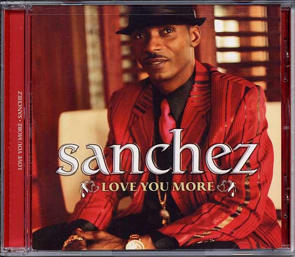 CD SANCHEZ - Love You More VPCD1904 VP Records 2011 US Reggae, Ska & Dub Used