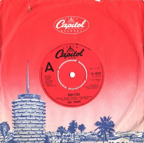 

7inch Record DR. HOOK - Sexy Eyes CL16127 Capitol Records 1980 UK Pop Used