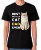 Best Persian Cat Dad Ever Funny Cat Lover Gift T-Shirt Pet Owner Father Tee