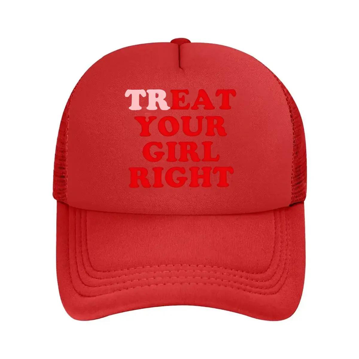 Treat Your Girl Romantic Slogan Art Design Mesh Baseball Cap One Size