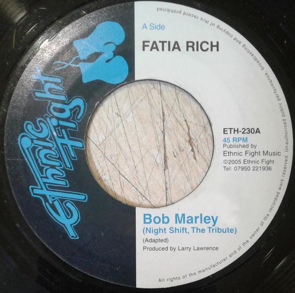 

7inch Record FATIA RICH Bob Marley Night Shift The Tribut ETH230 Ethnic Fight 2005 Reggae Ska Dub Used