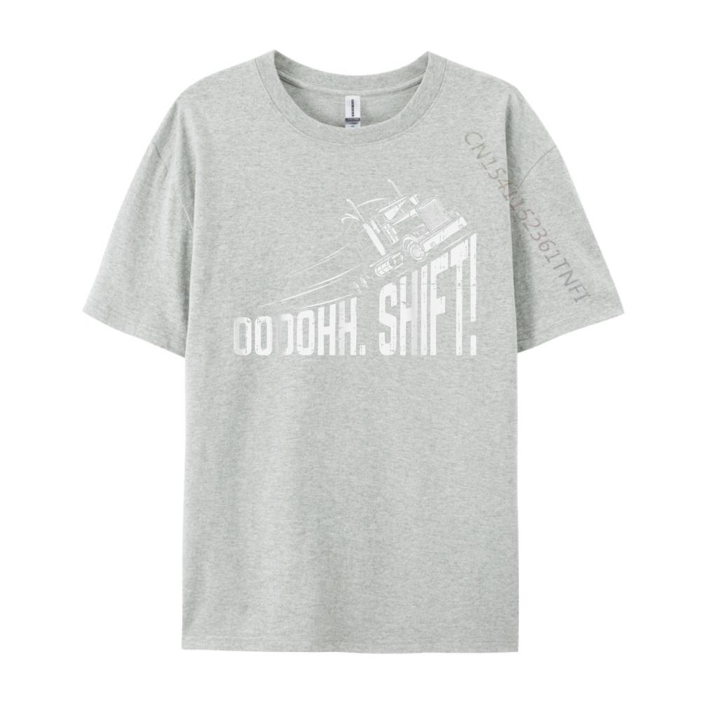 Ohh Shift Truck Gear Big Rig Semi Trucker Driver Designer T Shirt TShirt Street