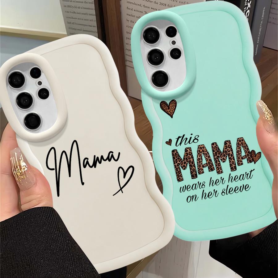 Mama Pattern Soft Phone Cover Case for Samsung Galaxy A26 S23 Plus S24 S22 Ultra S21 S20 FE S25 A25 A35 A34 A55 A24 A54 A36