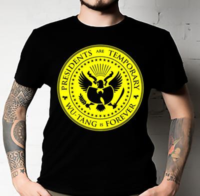 Presidents Are Temporary Wu Tang Is Forever Hunt,Wu Tang T-Shirt UNISEX All Size Unisex T-Shirt